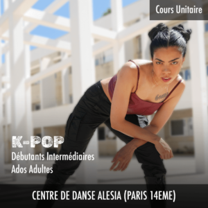 Cours de danse K-POP (Ados & Adultes) – Centre de Danse Alésia Paris 14 – Cours à l’unité